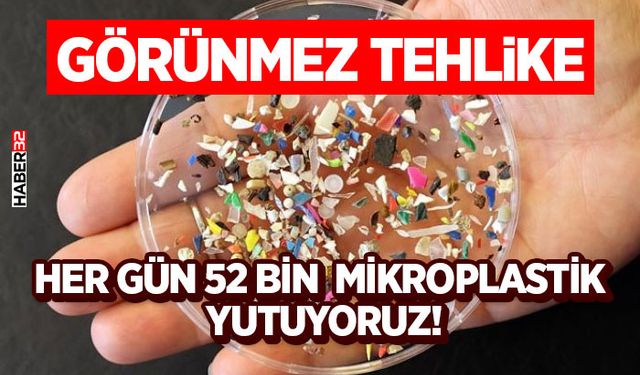 Her Gün 52 Bin Mikroplastik Yutuyoruz!