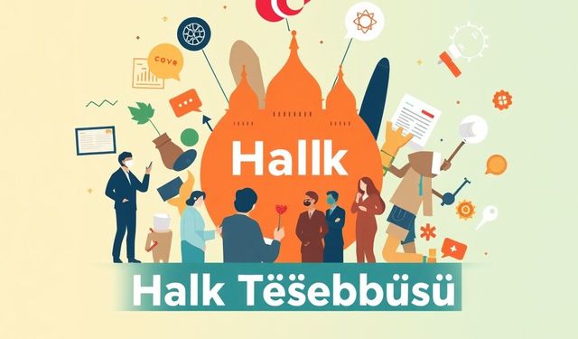 Halk Teşebbüsü Nedir?