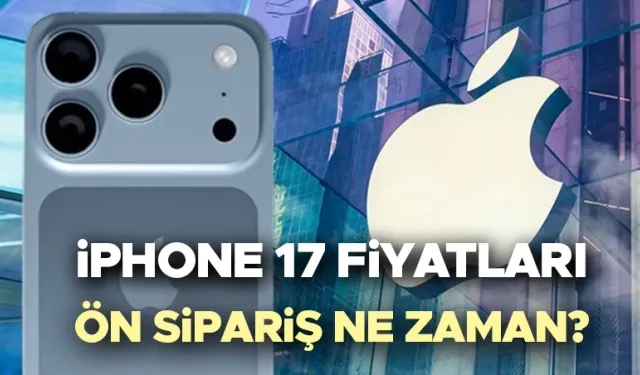 SON DAKİKA: APPLE TARİHİNİN EN ŞOK EDİCİ İPHONE'U GELİYOR! FİYATLAR DUDAK UÇUKLATTI, TÜRKİYE ÖN SİPARİŞ TARİHİ BÖYLE PATLADI!