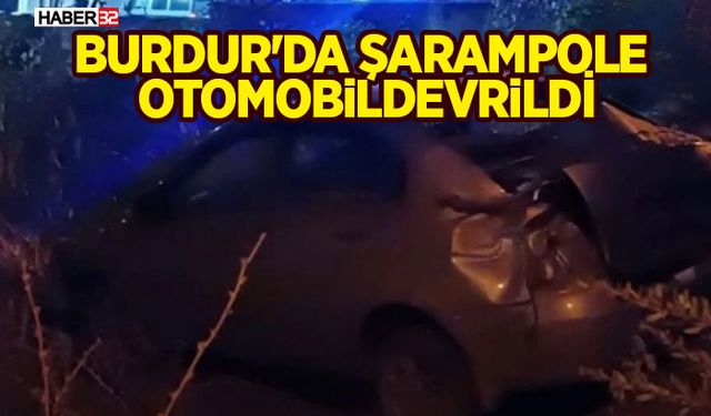 Burdur'da Şarampole Devrilen Otomobilde Can Kaybı Yok