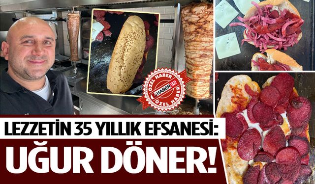 Lezzetin 35 Yıllık Efsanesi: Uğur Döner!