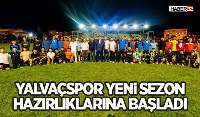 Yalvaçspor Yeni Sezon Hazırlıklarına Başladı