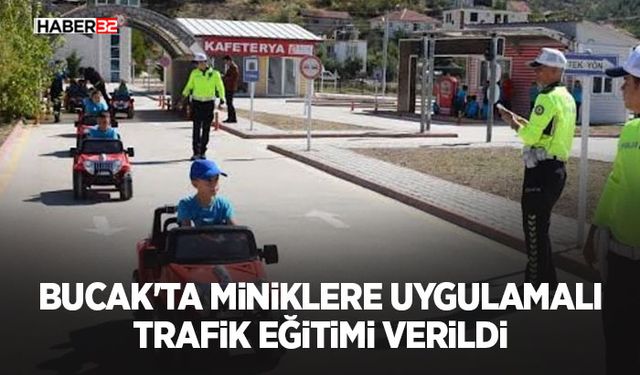 Bucak'ta Miniklere Uygulamalı Trafik Eğitimi Verildi