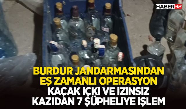 Kaçak İçki ve İzinsiz Kazıdan 7 Şüpheliye İşlem