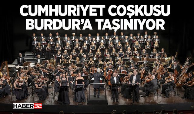 Cumhuriyet Coşkusu Burdur’a Taşınıyor