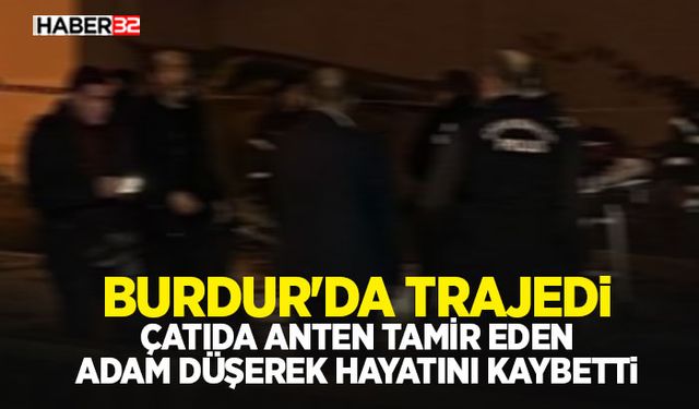 Çatıda Anten Tamir Eden Adam Düşerek Hayatını Kaybetti