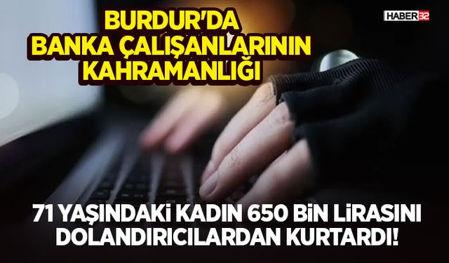 Burdur'da Banka Çalışanlarının Kahramanlığı