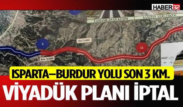Isparta–Burdur Yolunda Plan Değişti