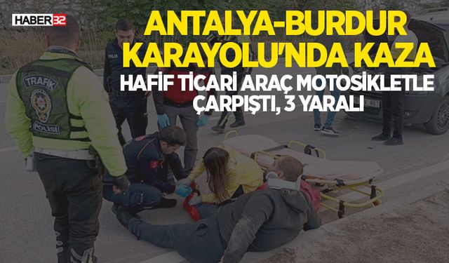 Hafif Ticari Araç Motosikletle Çarpıştı, 3 Yaralı