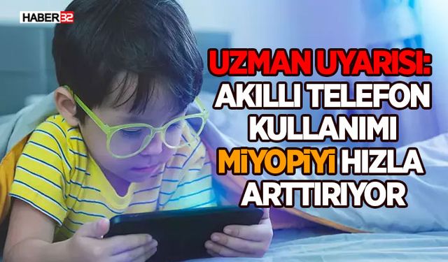 Akıllı Telefon Kullanımı Miyopiyi Hızla Arttırıyor