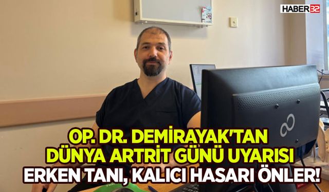 Op. Dr. Demirayak'tan Dünya Artrit Günü Uyarısı
