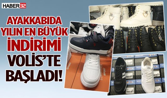 Ayakkabıda Yılın En Büyük İndirimi Volis’te Başladı!