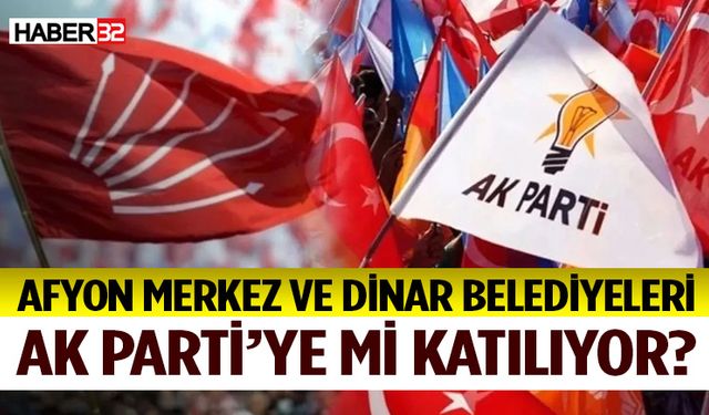 CHP’li Başkanlar AK Parti’ye mi Geçiyor?