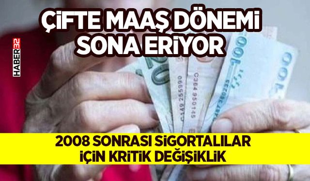 2008 Sonrası Sigortalılar İçin Kritik Değişiklik