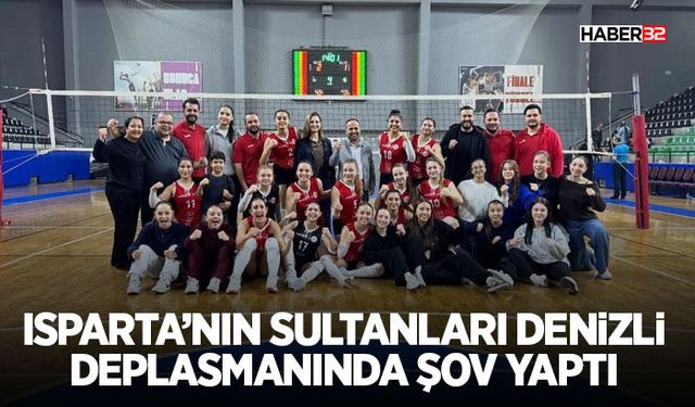 Isparta’nın Sultanları Denizli Deplasmanında Şov Yaptı
