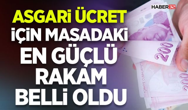 Asgari Ücret İçin Masadaki En Güçlü Rakam Belli Oldu