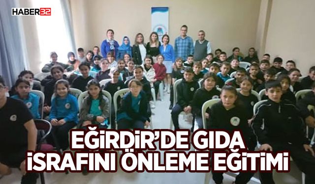Eğirdir’de Gıda İsrafını Önleme Eğitimi