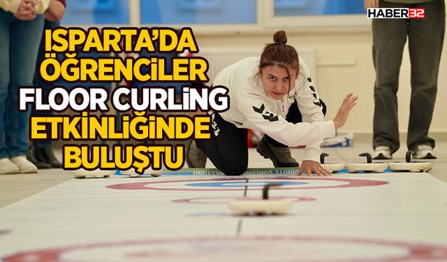 Isparta’da Öğrenciler Floor Curling Etkinliğinde Buluştu
