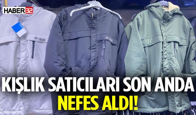Kışlık Satıcıları Son Anda Nefes Aldı!