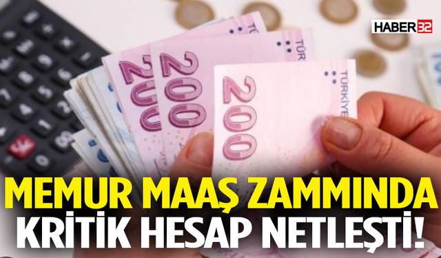 Memur Maaş Zammında Kritik Hesap Netleşti!