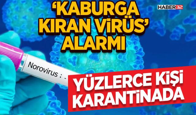 ‘Kaburga Kıran Virüs’ Alarmı: Yüzlerce Kişi Karantinada