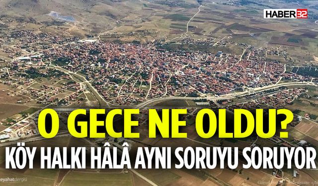O Gece Ne Oldu? Sandıklı’da Esrarengiz Olay