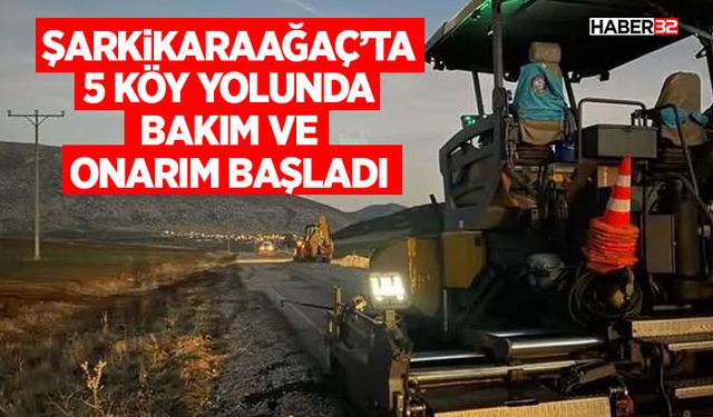 Şarkikaraağaç’ta 5 Köy Yolunda Bakım ve Onarım Başladı