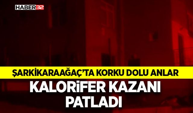 Şarkikaraağaç’ta Kalorifer Kazanı Patladı
