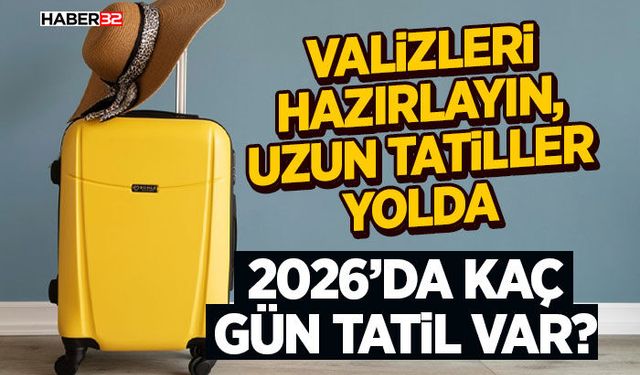 2026’da Kaç Gün Tatil Var?