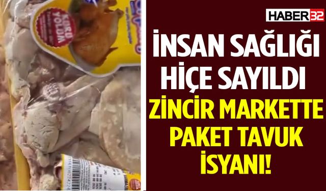 Zincir Markette Paket Tavuk İsyanı!