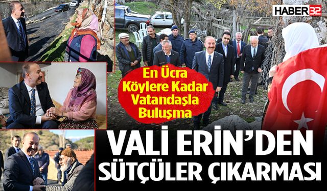 Vali Abdullah Erin’den Sütçüler Çıkarması