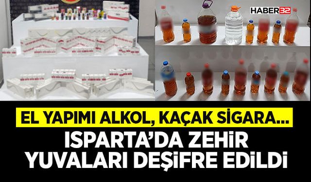 Isparta’da Zehir Yuvaları Deşifre Edildi