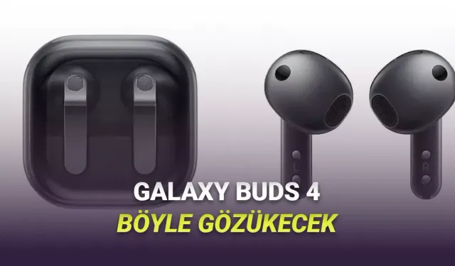 Samsung kulaklıklarında devrim: Galaxy Buds 4 serisi "yatay" tasarım ve "kafa hareketleri" ile geliyor!