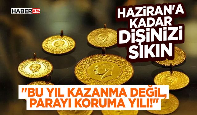 “Bu Yıl Kazanma Değil, Parayı Koruma Yılı!”