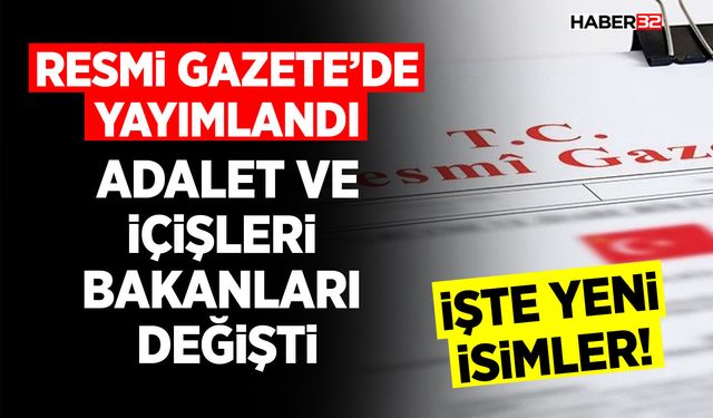 Yeni Adalet ve İçişleri Bakanları Kim Oldu?