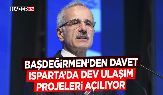 Isparta’da Dev Ulaşım Projeleri Açılıyor