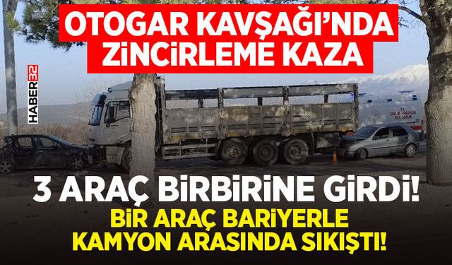 Otogar Kavşağı’nda Zincirleme Kaza