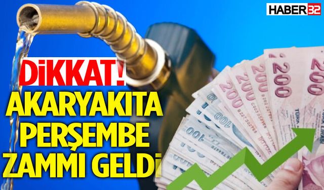 Dikkat! Akaryakıta Perşembe Zammı Geldi