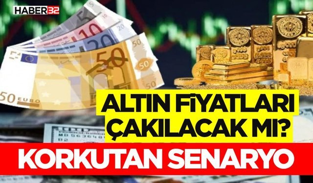 Korkutan Senaryo- Altın Fiyatları Çakılacak mı?