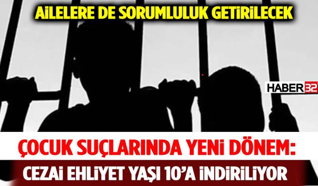 Çocuk Suçlarında Yeni Model Gündemde: Cezai Ehliyet Yaşı 10’a İndirilebilir