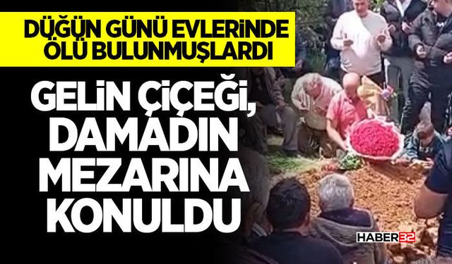 Gelin çiçeği, damadın mezarına konuldu