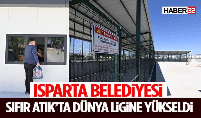 Isparta Belediyesi, Sıfır Atık’ta dünya ligine yükseldi