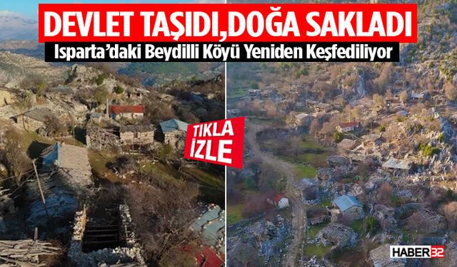 Isparta’daki Beydilli Köyü Yeniden Keşfediliyor