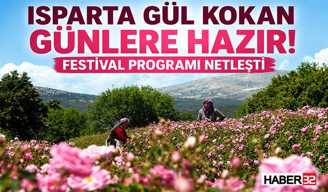 Isparta Gül Kokan Günlere Hazır! Festival Programı Netleşti
