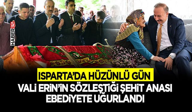 Vali Erin’in Sözleştiği Şehit Anası Ebediyete Uğurlandı