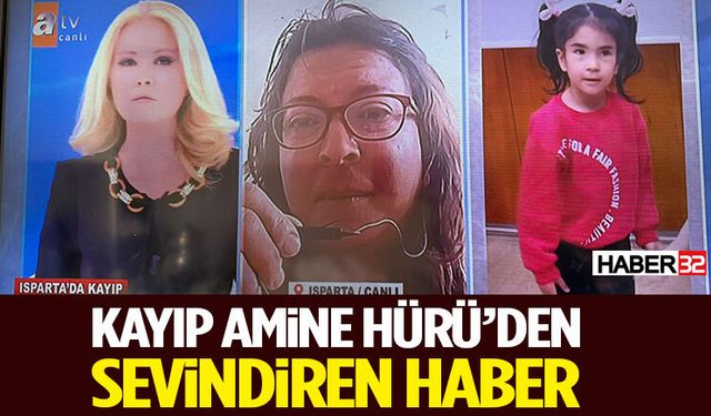 Isparta’da Kayıp Amine Hürü’den Sevindiren Haber