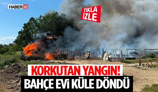 Korkutan Yangın! Bahçe Evi Küle Döndü