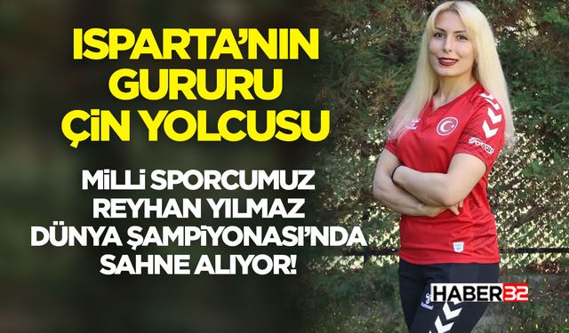Isparta’nın Gururu Çin Yolcusu