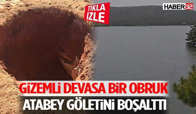 Gizemli Devasa Bir Obruk Atabey Göletini Boşalttı