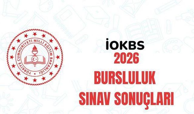 Bursluluk sınavı açıklandı mı? MEB İOKBS sonuçlarına nereden bakılır? BURSLULUK SINAV SONUÇLARI 2026
